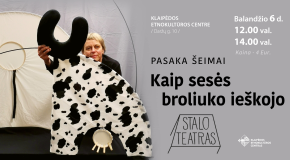 Pasaka šeimai  „Kaip sesės broliuko ieškojo”