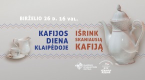 Kafijos diena Klaipėdoje. Išrink skaniausią kafiją!