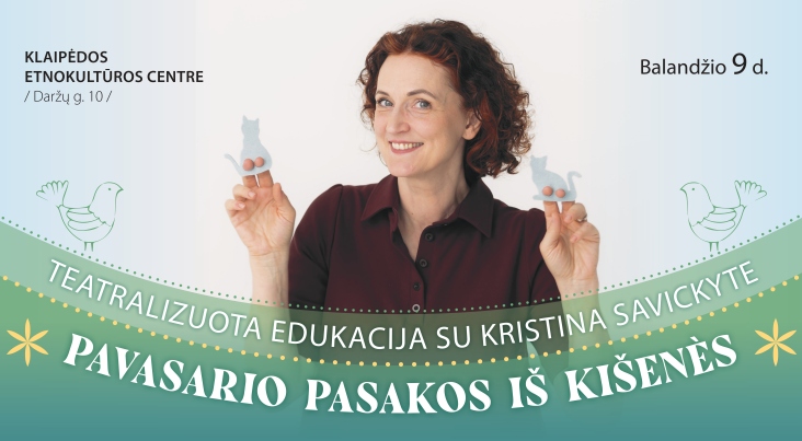 Išparduota | „Pavasario pasakos iš kišenės“ su Kristina Savickyte