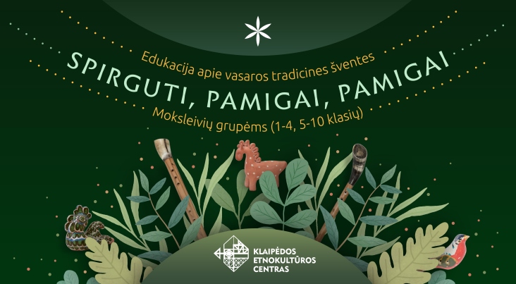 SPIRGUTI, PAMIGAI, PAMIGAI | Registracija atidaroma prieš Jonines