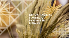  „Etnoatradimai. Šiaudelių pynimas ir rišimas”. | Registracija vyksta advento laikotarpiu