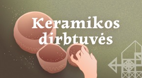 Keramikos dirbtuvės