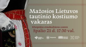 Mažosios Lietuvos tautinio kostiumo vakaras