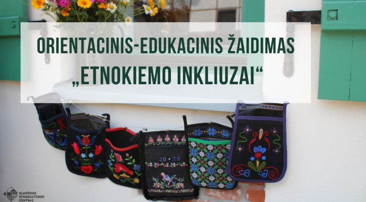 Orientacinis-edukacinis žaidimas „Etnokiemo inkliuzai“