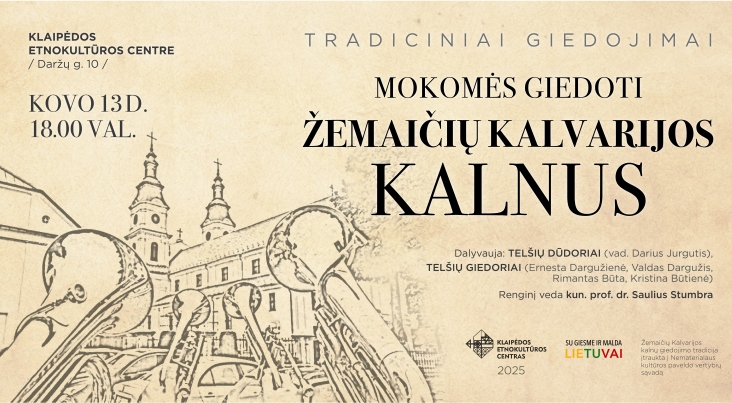 Tradicinių giedojimų vakaras „Mokomės giedoti Žemaičių Kalvarijos kalnus“