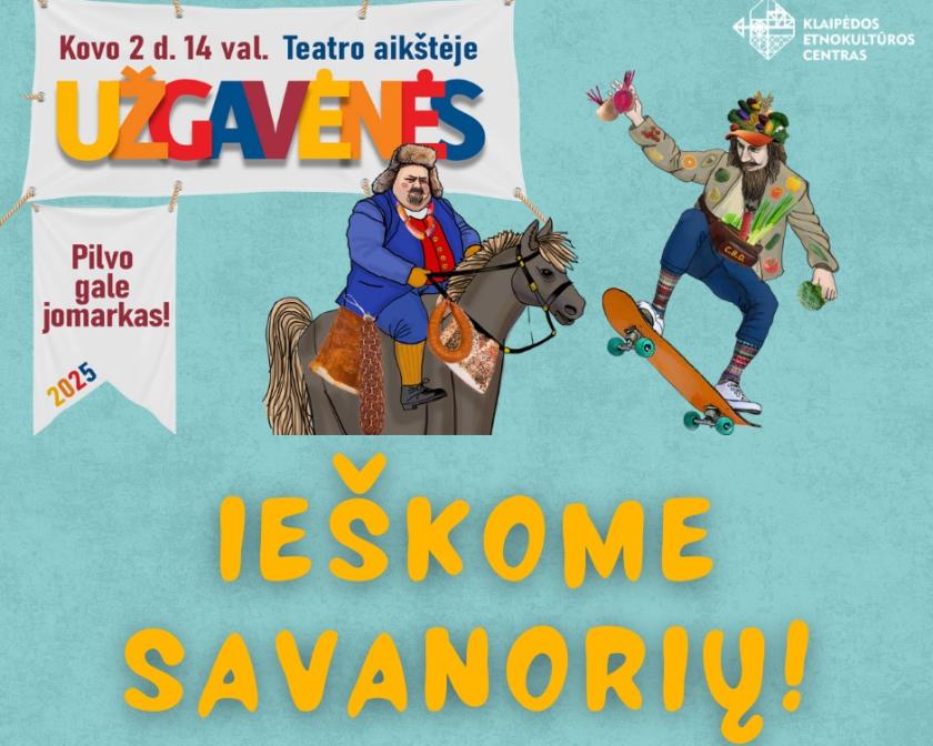 KVIEČIAME SAVANORIAUTI Užgavėnių šventėje